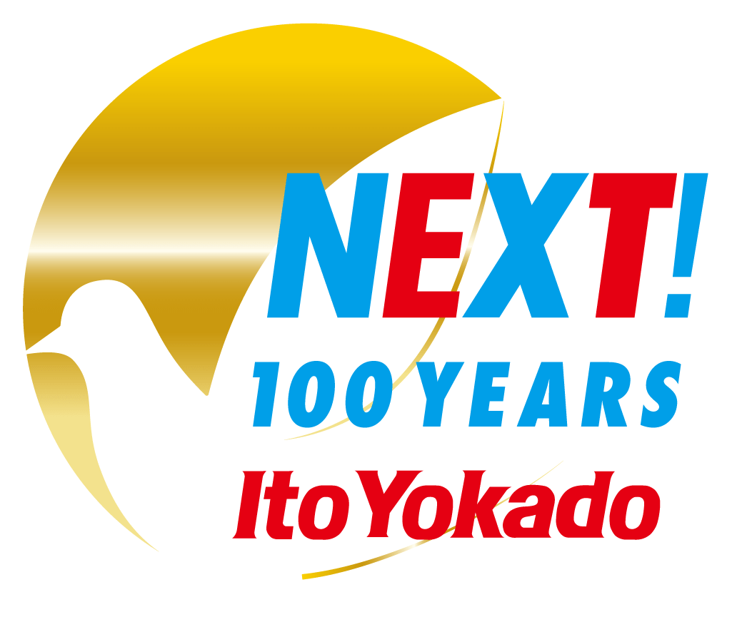 NEXT! 100YEARS ItoYokado