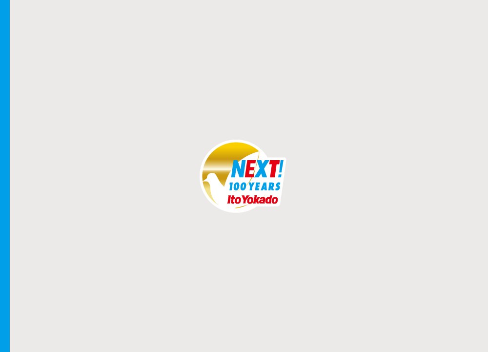 NEXT! 100YEARS ItoYokado
